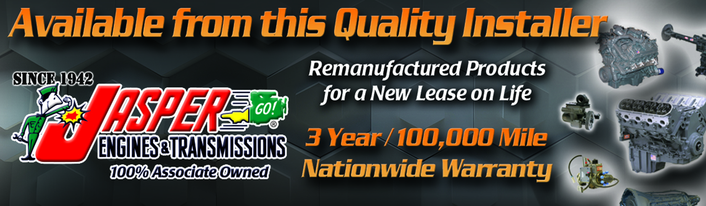 Jasper Engines and Transmissions parts available here. Remanufactured parts with a 3 Year / 100,000 mile warranty.