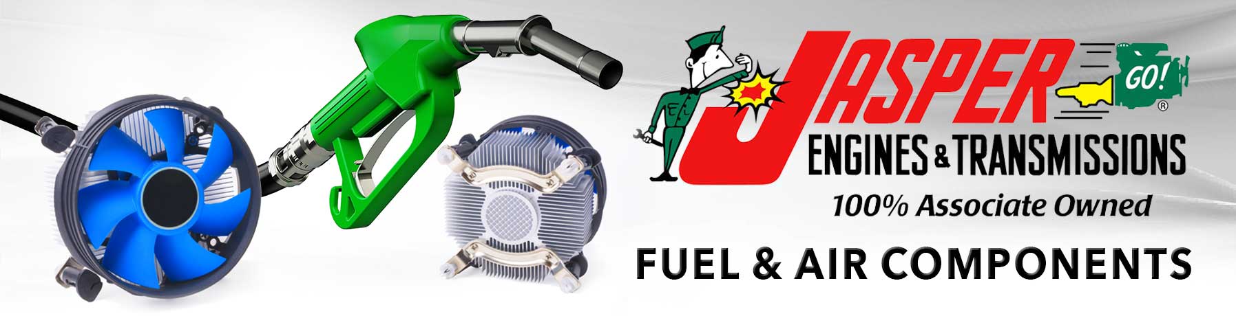 Jasper Engines and Transmissions 100% Associate Owned Fuel & Air Components