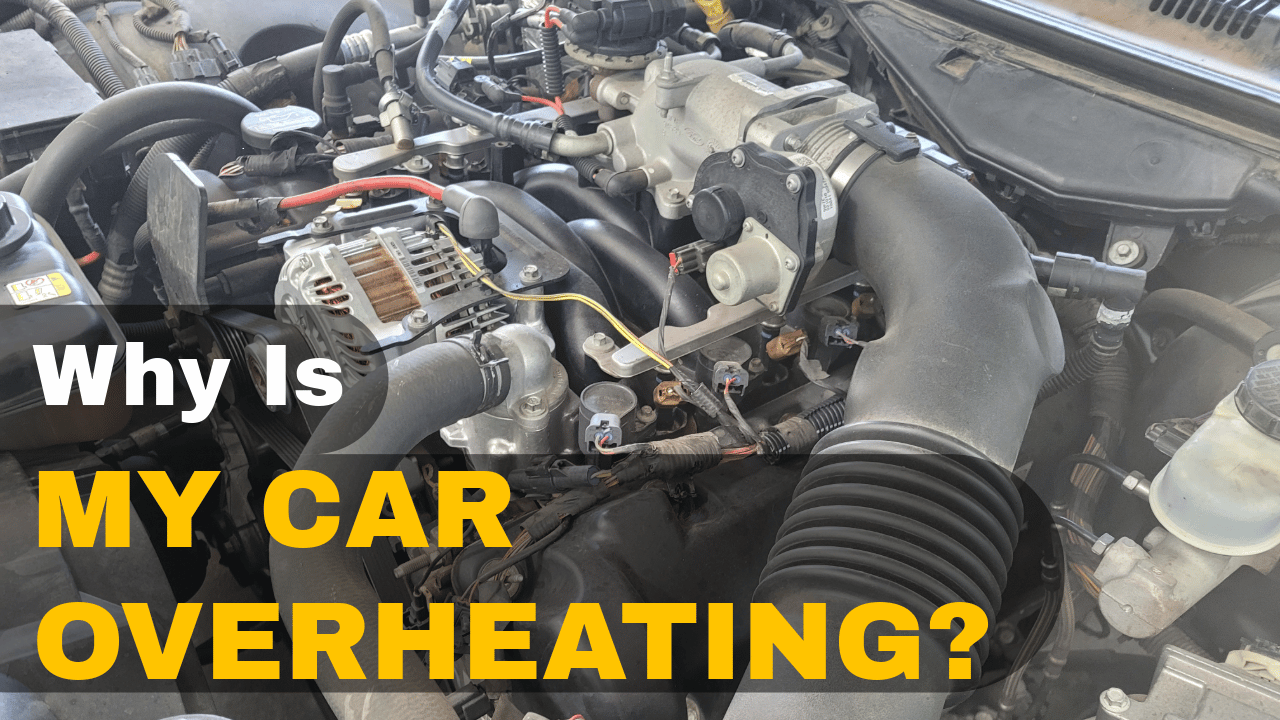 Why is My Car Overheating